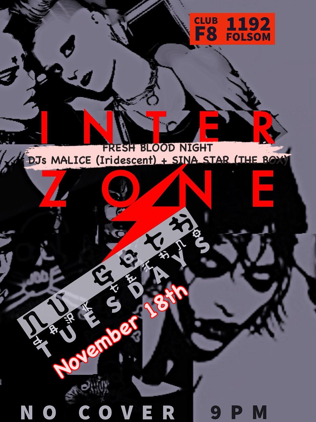 Interzone - Darkwave Tuesdays: 'Fresh Blood' Night W/Djs Malice And Sina Starr