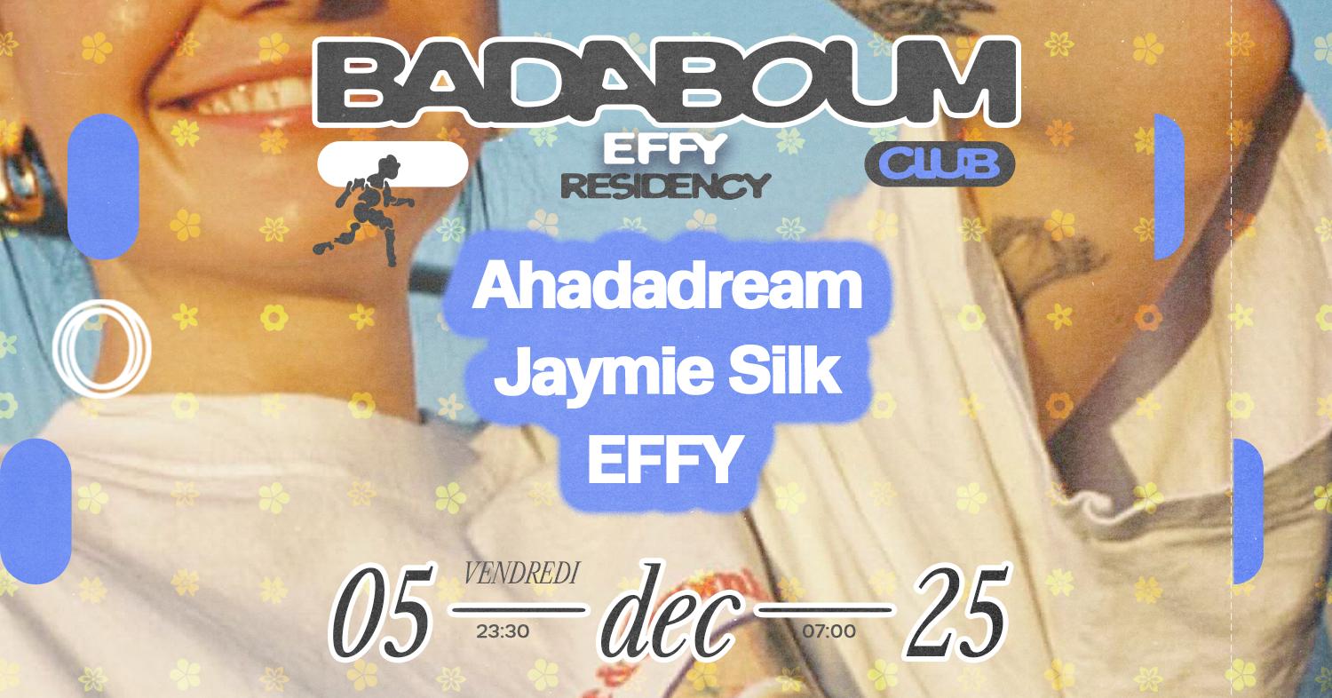 Club — Effy Residency: Ahadadream, Jaymie Silk