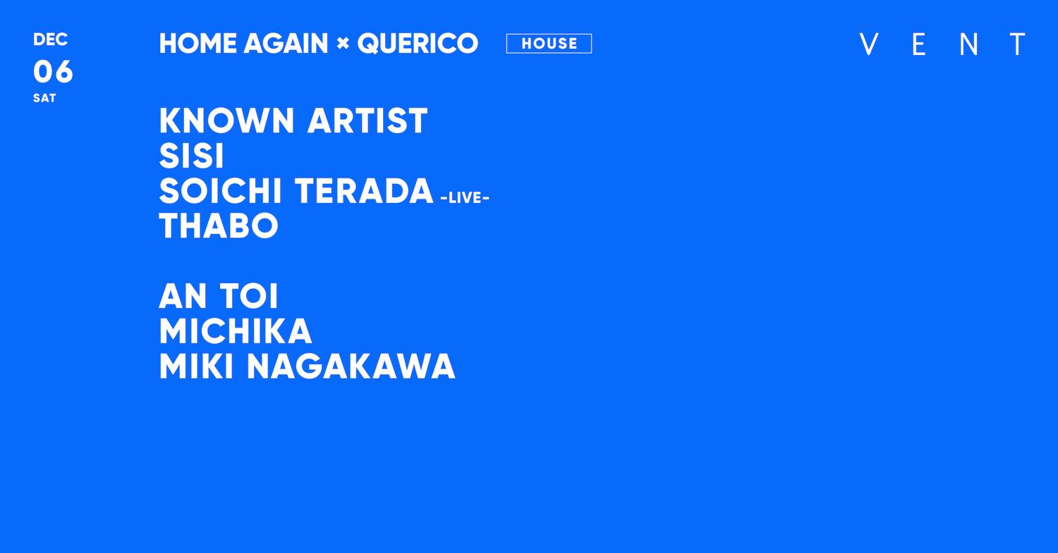 Known Artist / Home Again X Querico