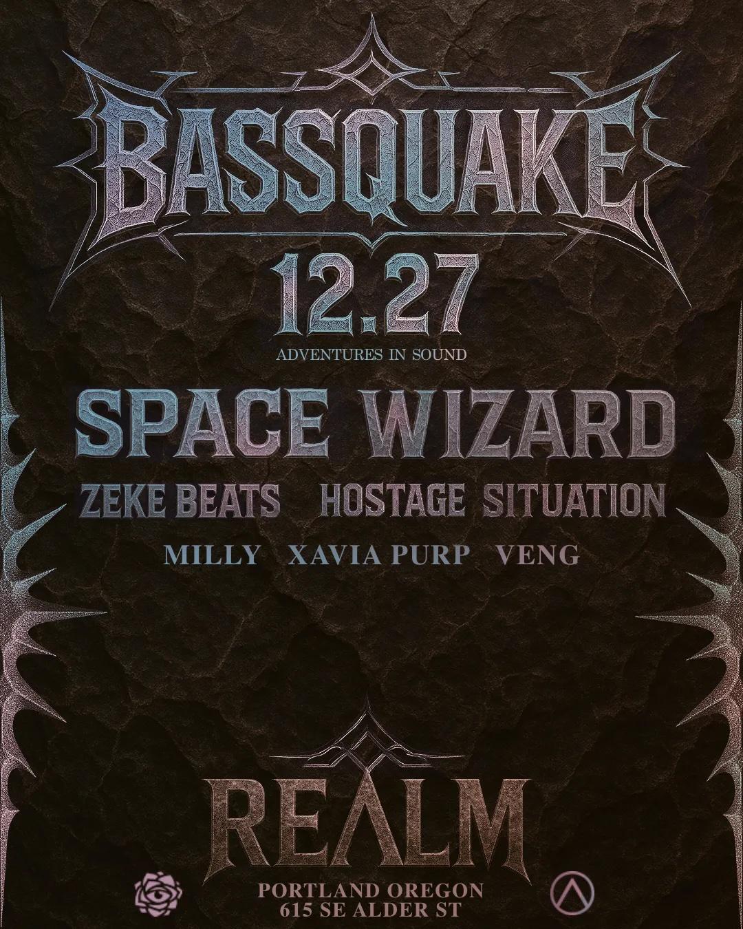 Bassquake: Space Wizard, Zeke Beats, Hostage Situation
