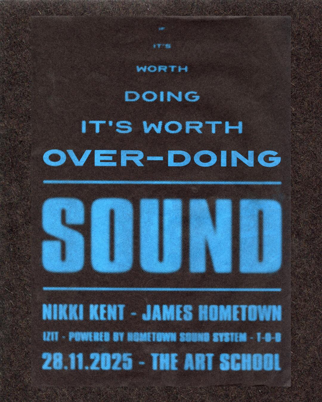 Sound: Nikki Kent, James Hometown, Izit, T-O-D