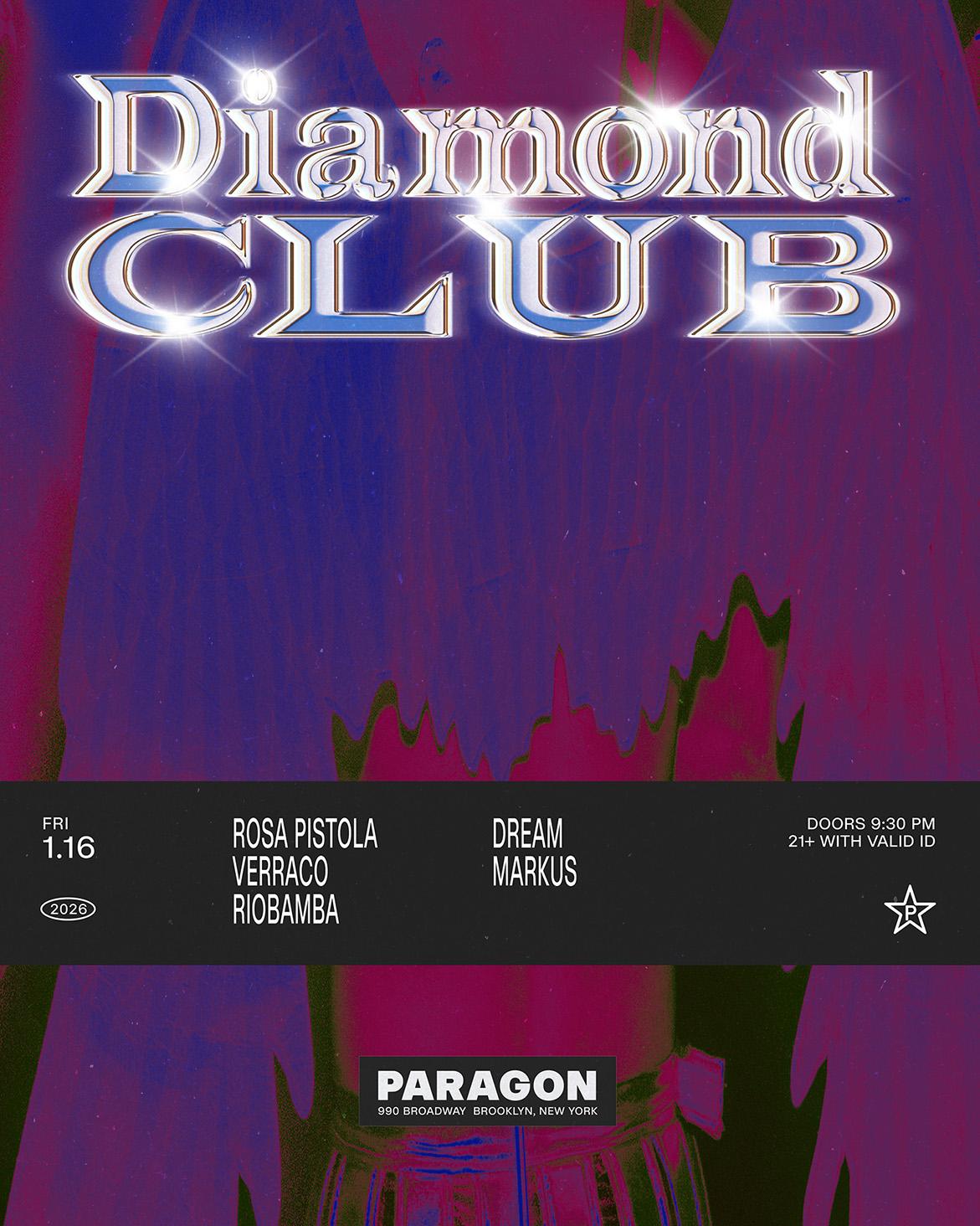 Diamond Club: Rosa Pistola, Verraco, Riobamba + Dream, Markus
