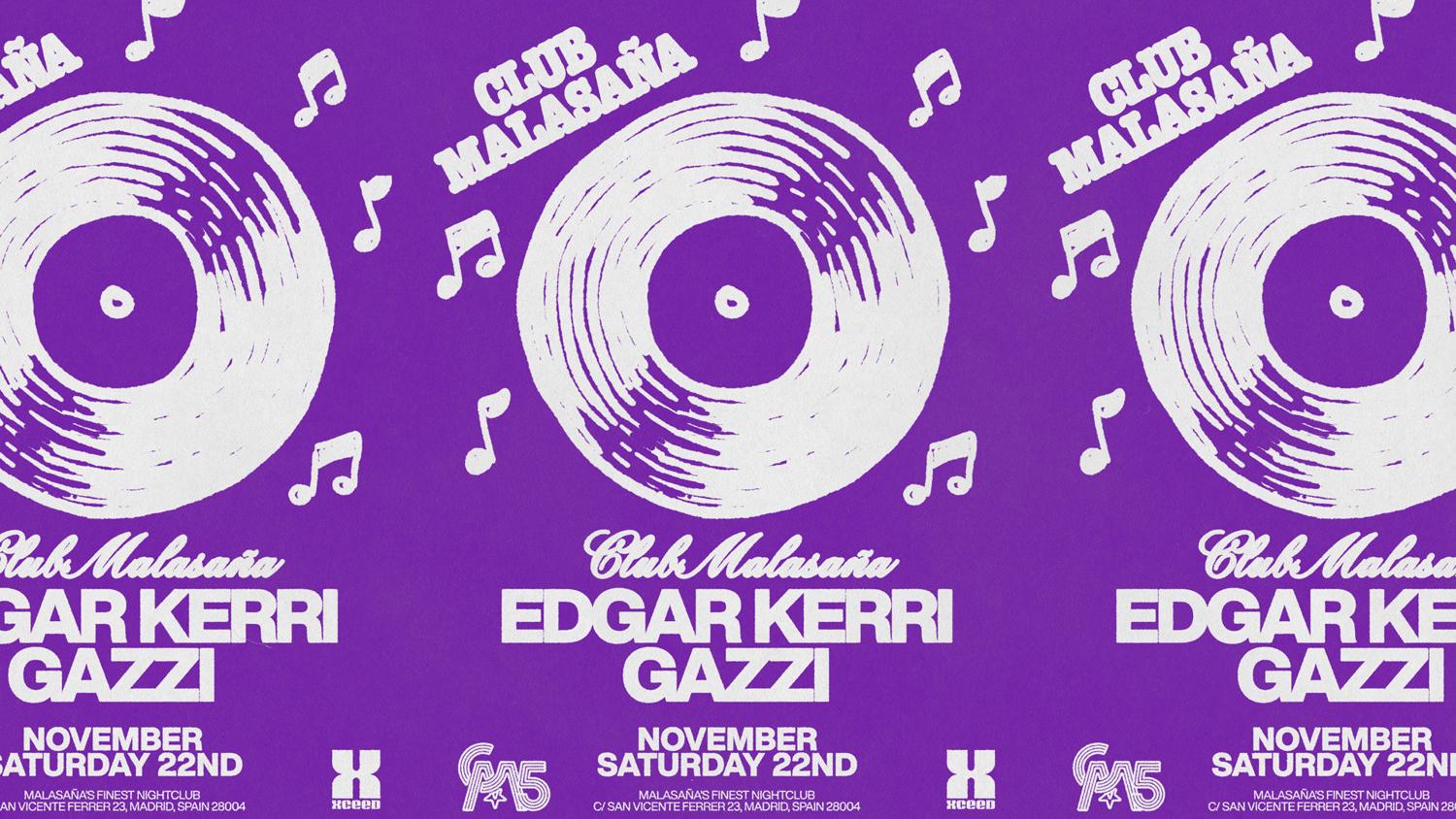 Club Malasaña Feat. Edgar Kerri + Gazzi