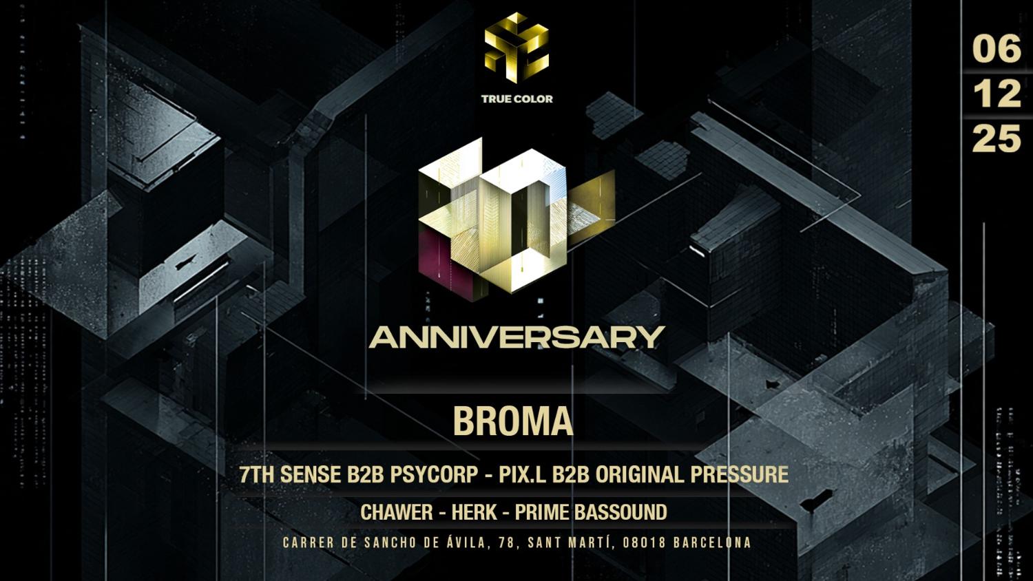 True Color Records Presents Broma (Flexout, Eatbrain, Delta9) D&B Anniversaryedition