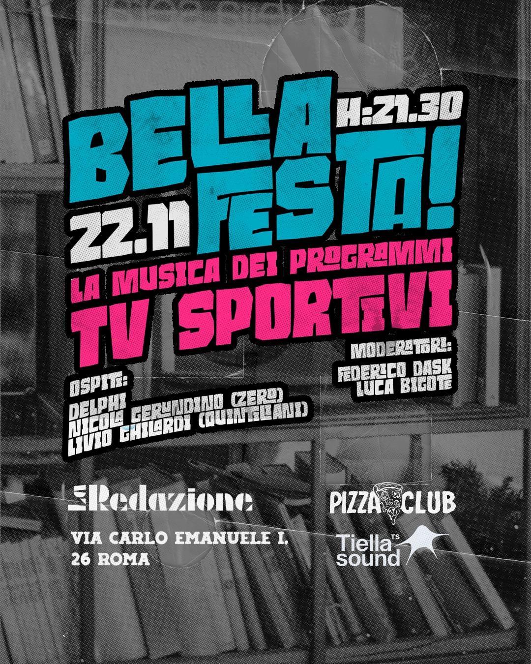 Pizza Club & Tiella Sound Pres. Bella Festa