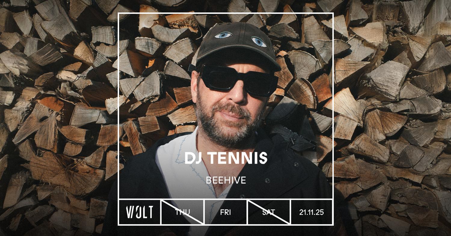 Dj Tennis + Beehive
