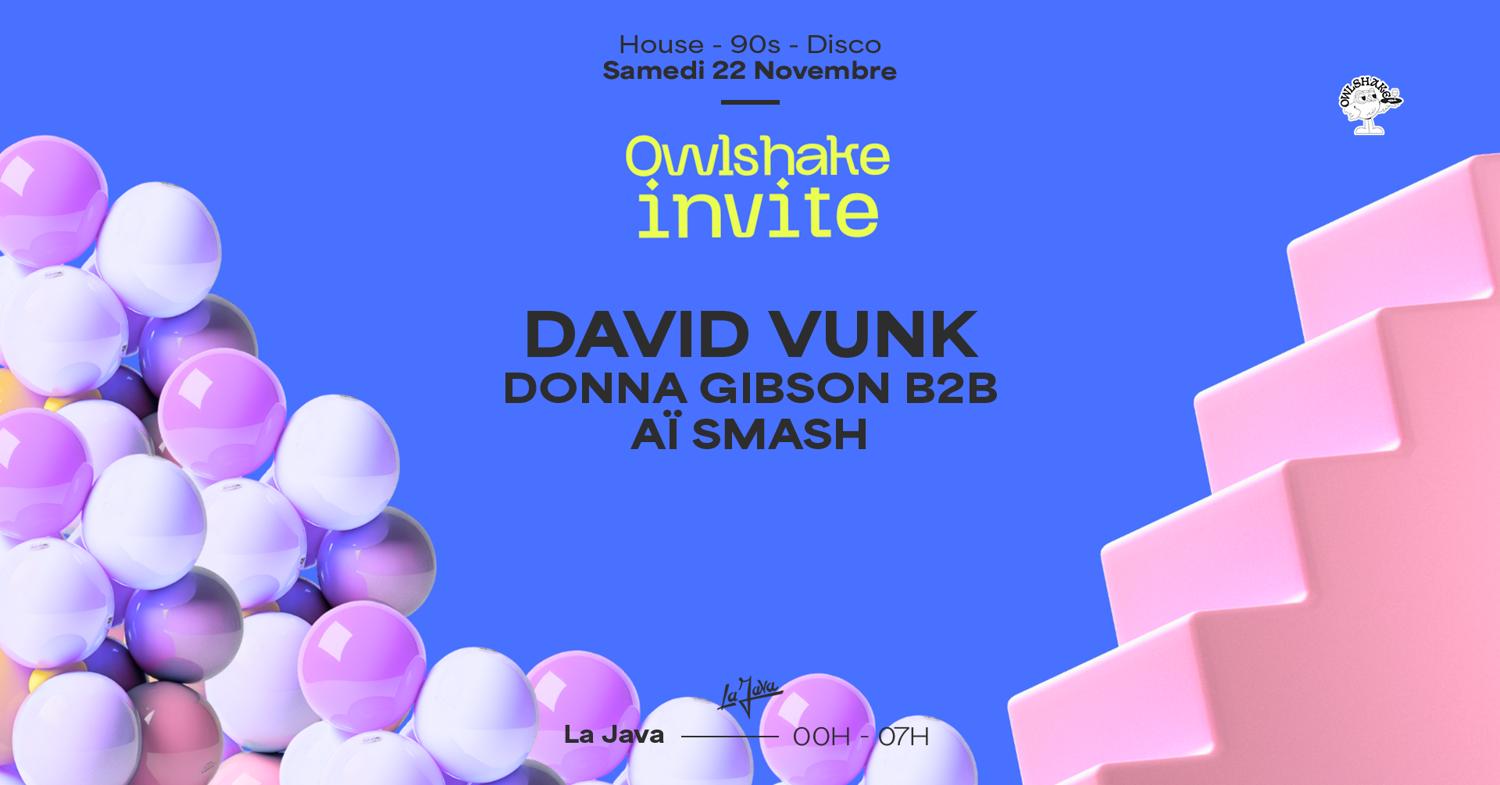 David Vunk, Donna Gibson & Aï Smash W/ Owlshake