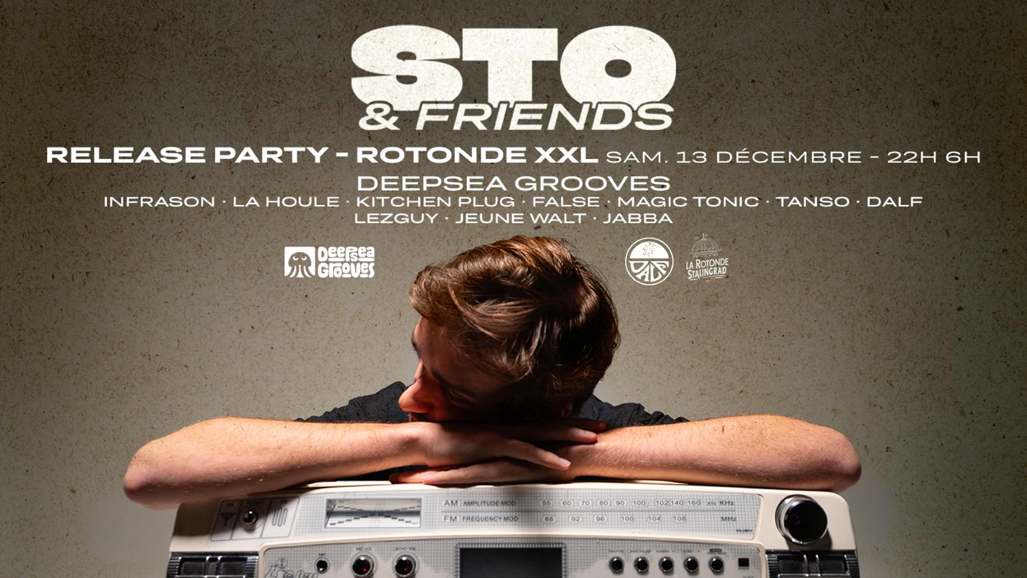 Sto & Friends - Release Party - Rotonde Xxl