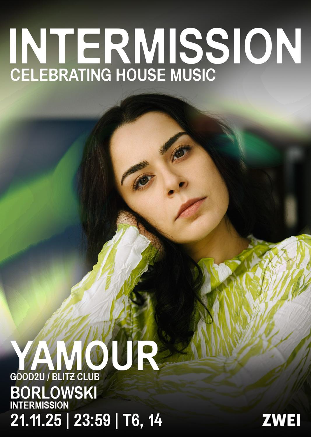 Intermission With Yamour (Good2U/Blitz Club)