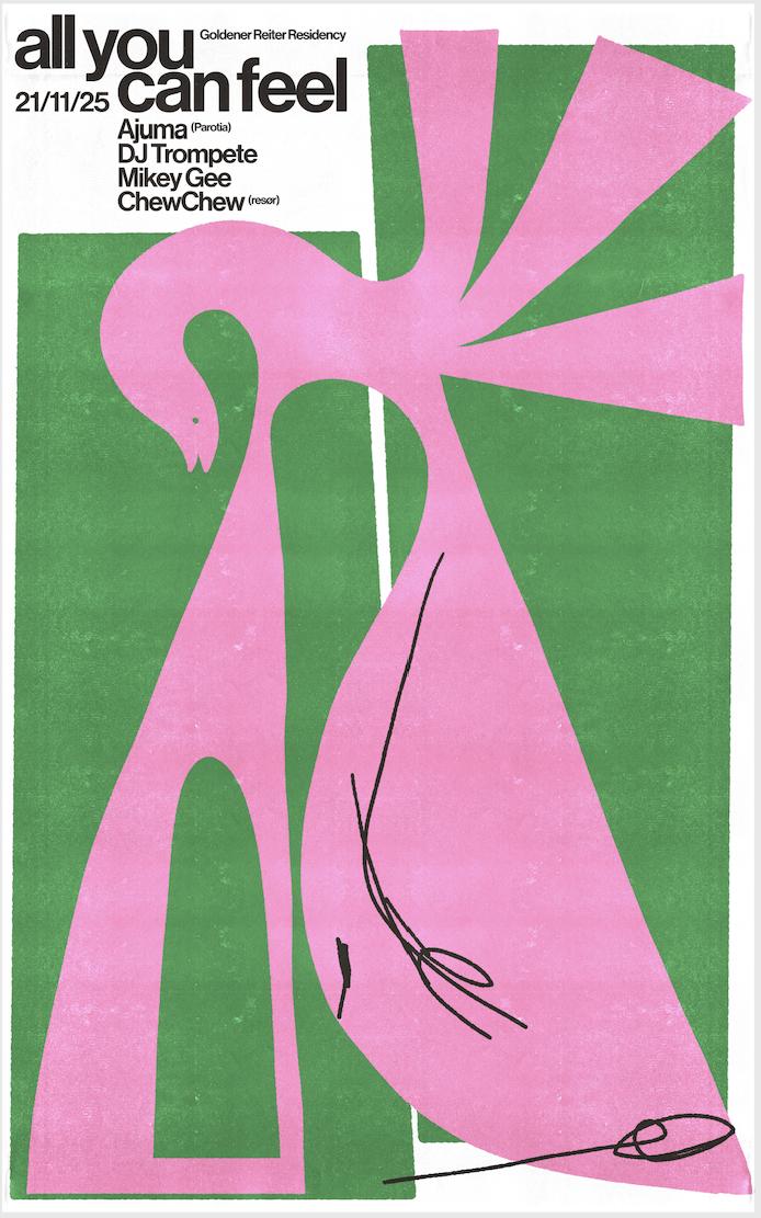 All You Can Feel (Chewchew Residency) With Mikey Gee B2B Dj Trompete, Chewchew, Ajuma