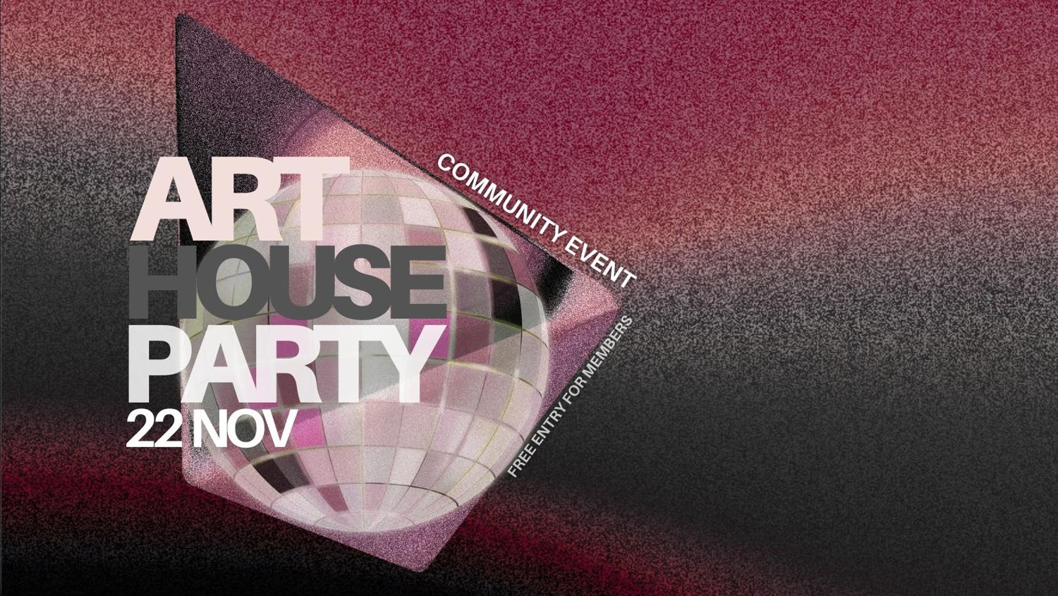 Free Entry: Art House Party & Live Music Show: 4/4, Diskolusion & Daniela Dair: House & Disco
