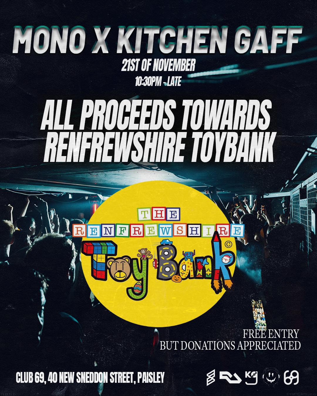 Mono X Kitchen Gaff: Charity Night For Renfrewshire Toy Bank