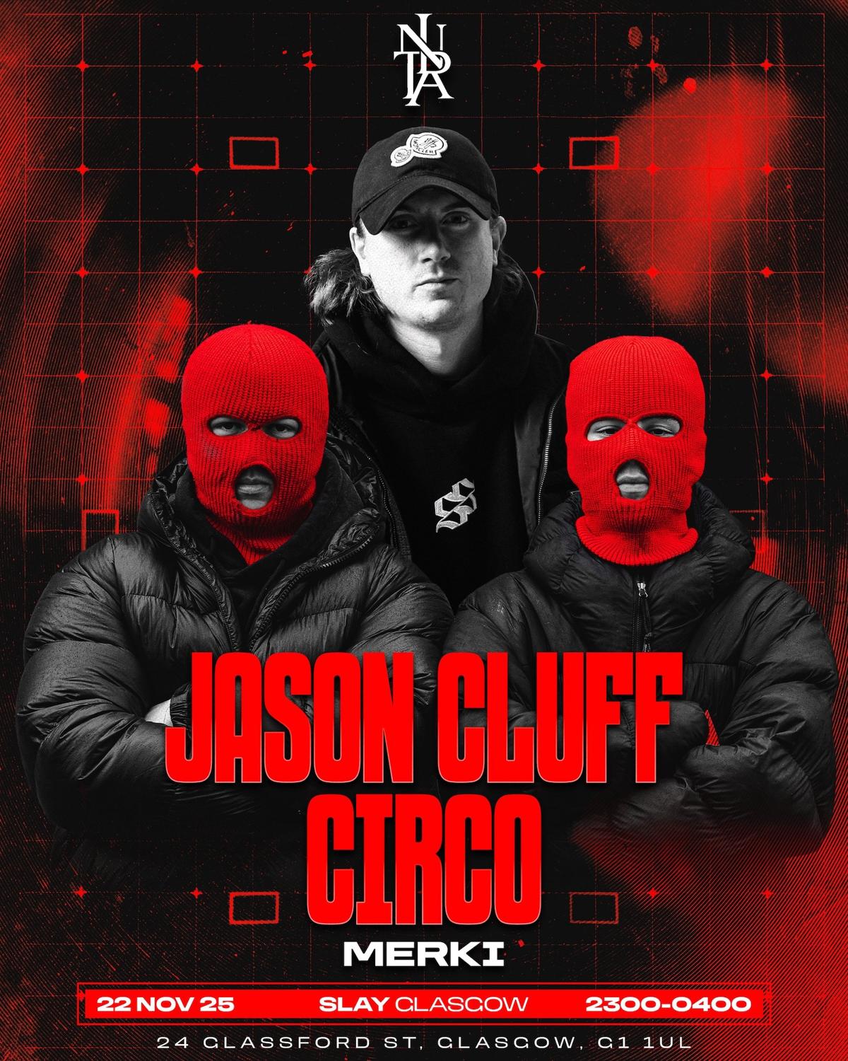 Intra: Jason Cluff X Circo. After Blk. 4Am License