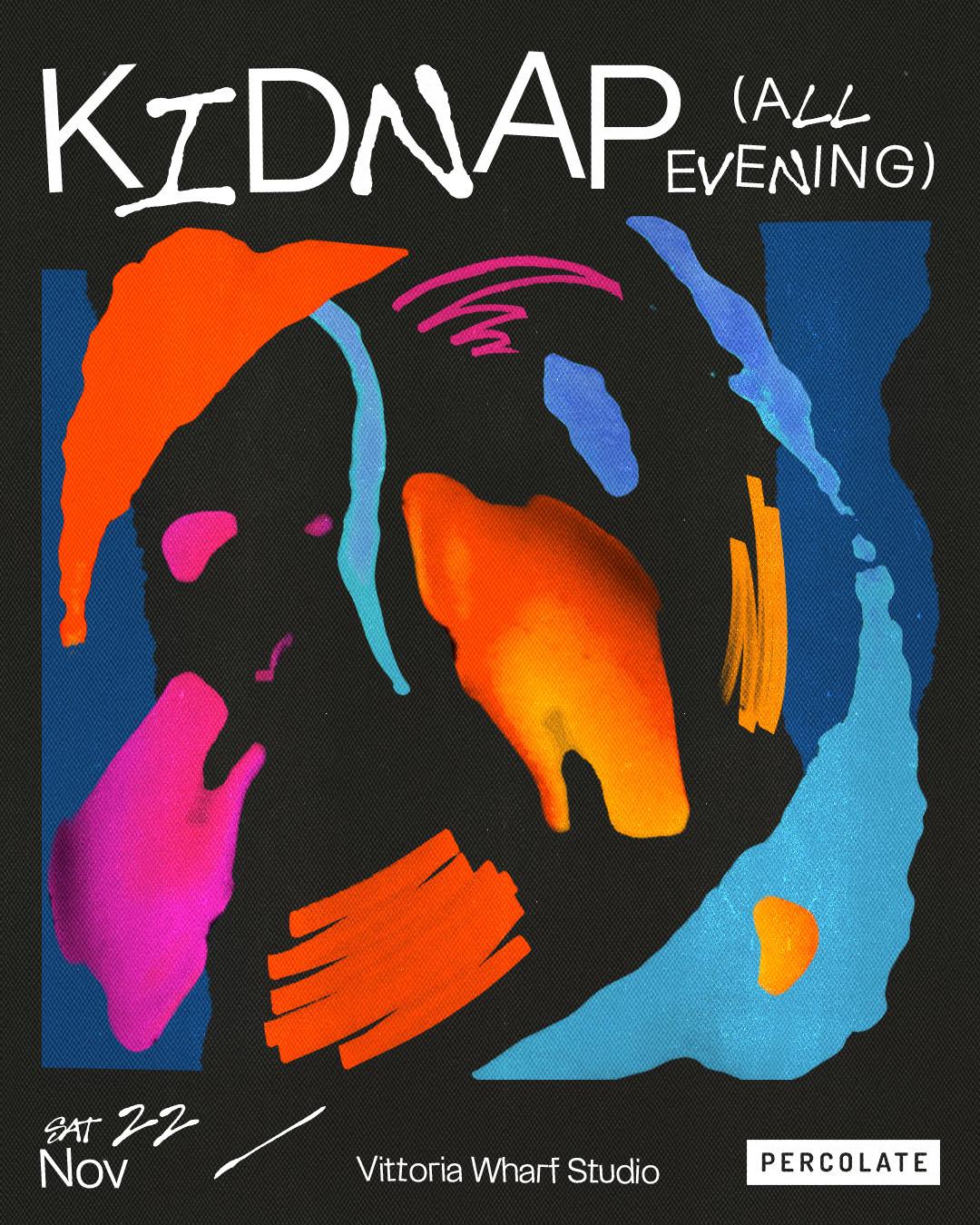 Kidnap (All Evening)