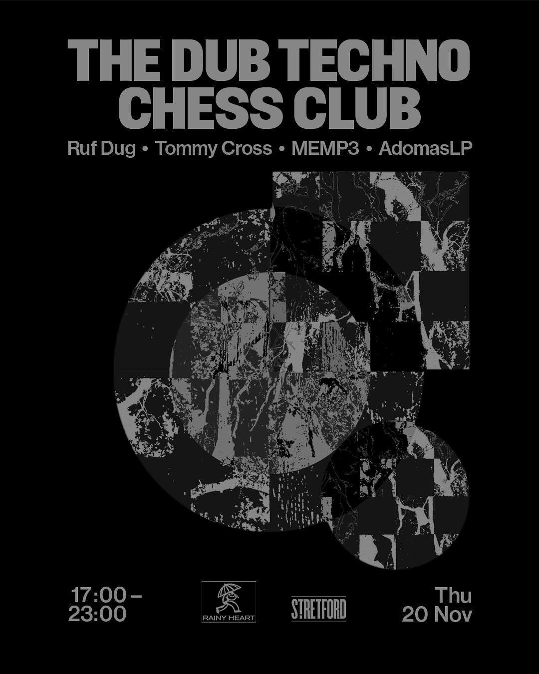 The Dub Techno Chess Club