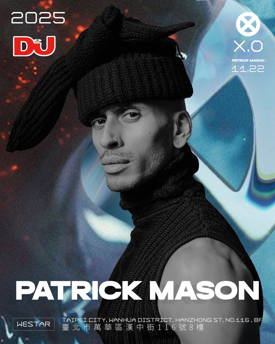 X.O Presents Patrick Mason