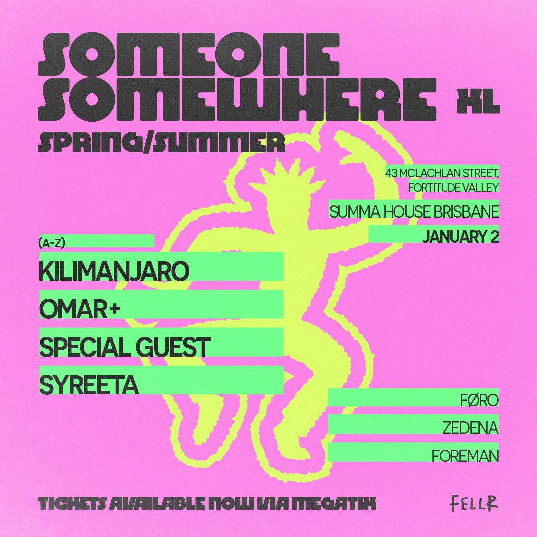 Someone Somewhere Pres.(A-Z) Kilimanjaro, Omar+, Special Guest, Syreeta