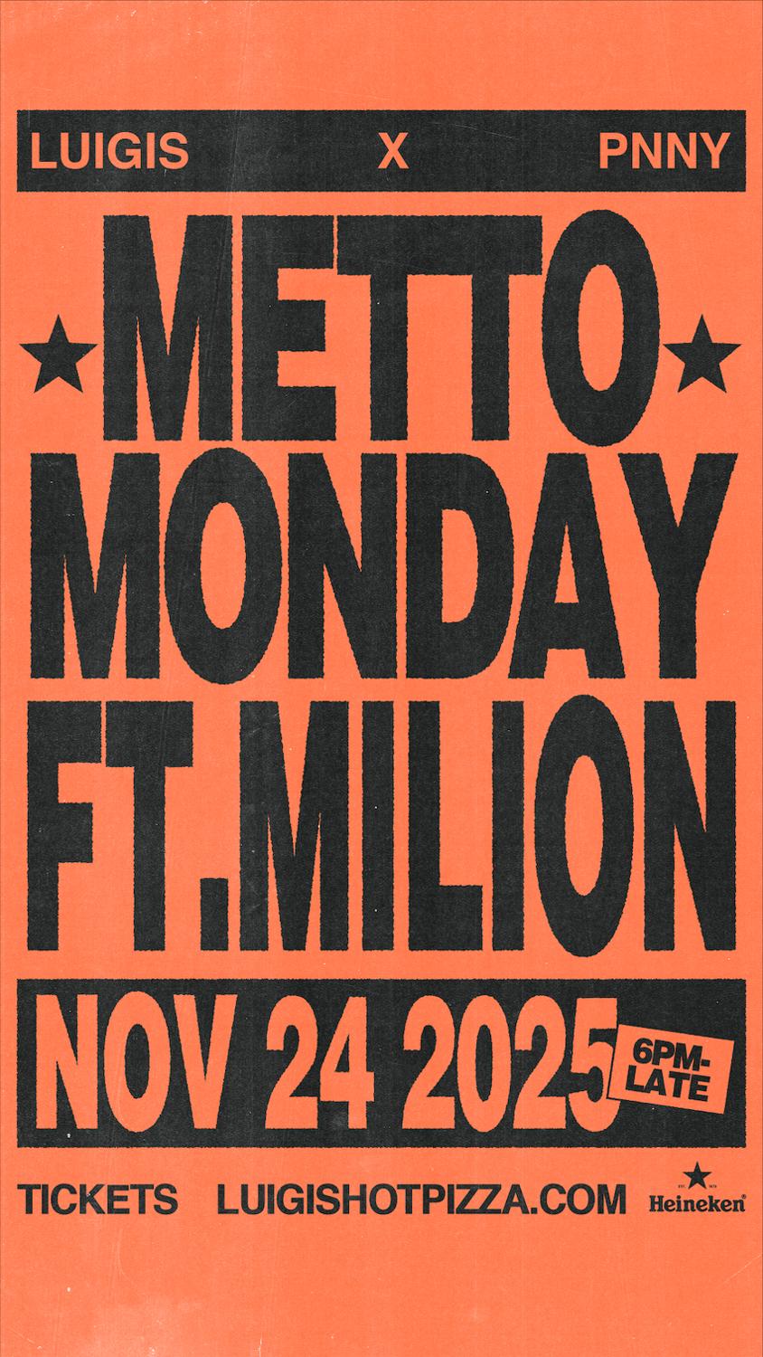 Metto Monday Ft. Milion