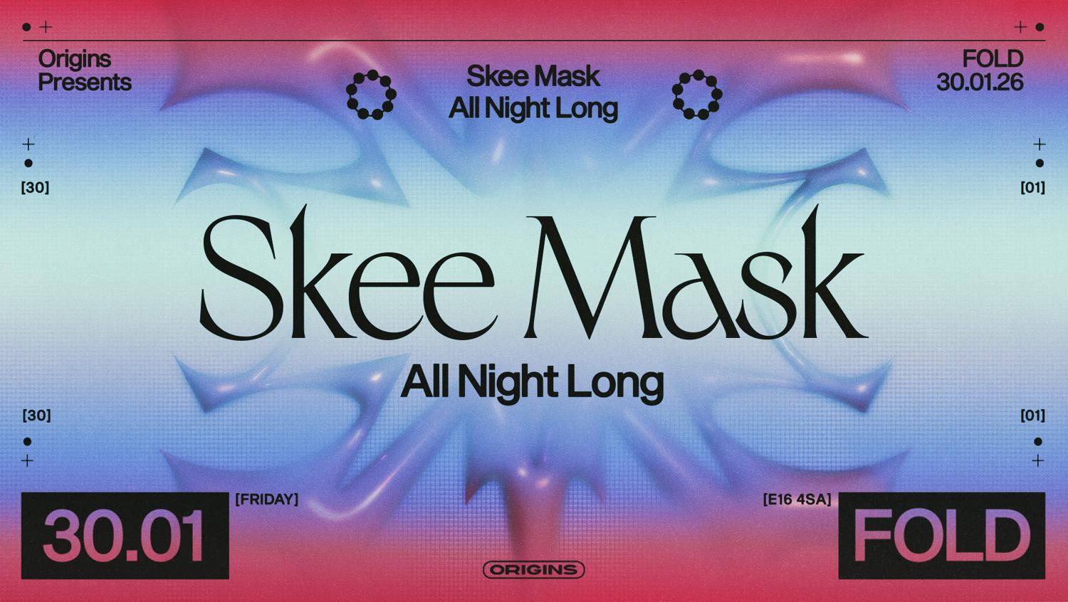 Origins: Skee Mask (All Night Long) + More Tba