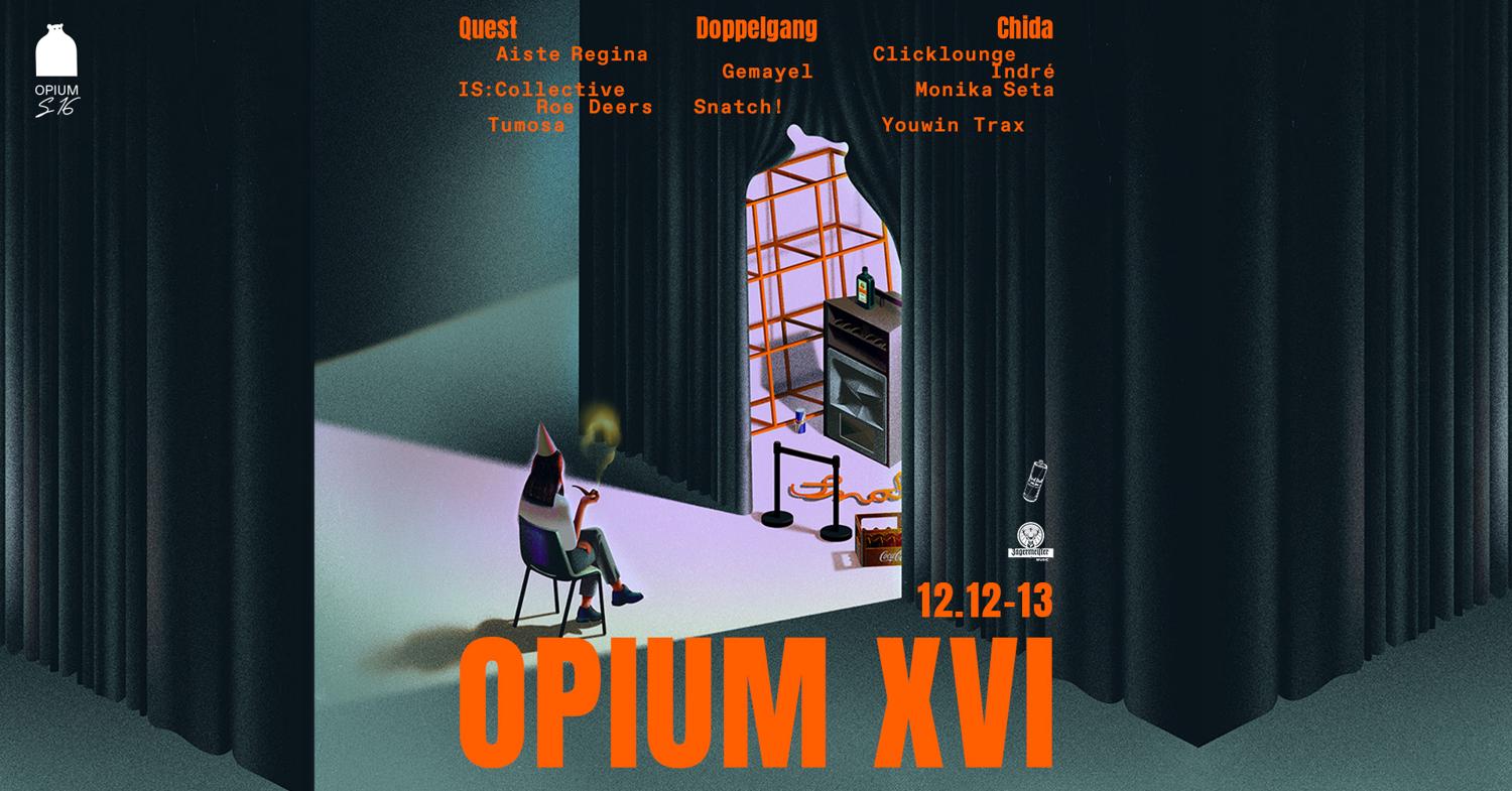O P I U M X V I: Quest, Chida, Doppelgang