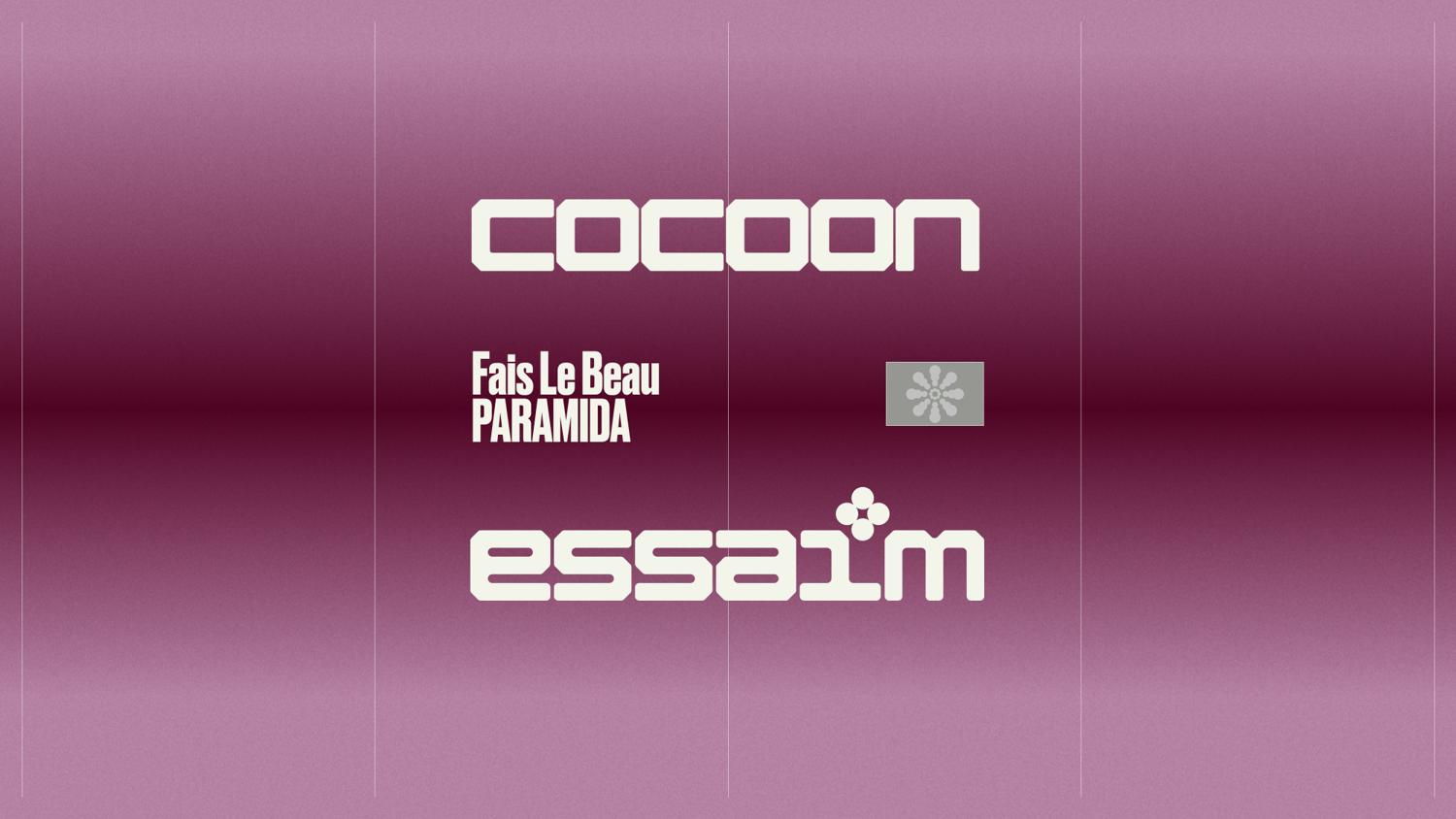 Cocoon - Fais Le Beau, Paramida