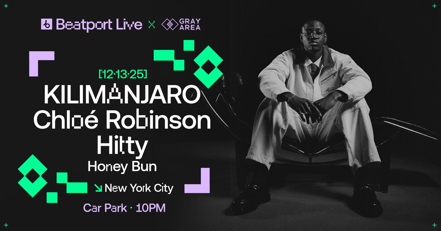 Beatport Live New York With Kilimanjaro, Chloé Robinson & Hitty