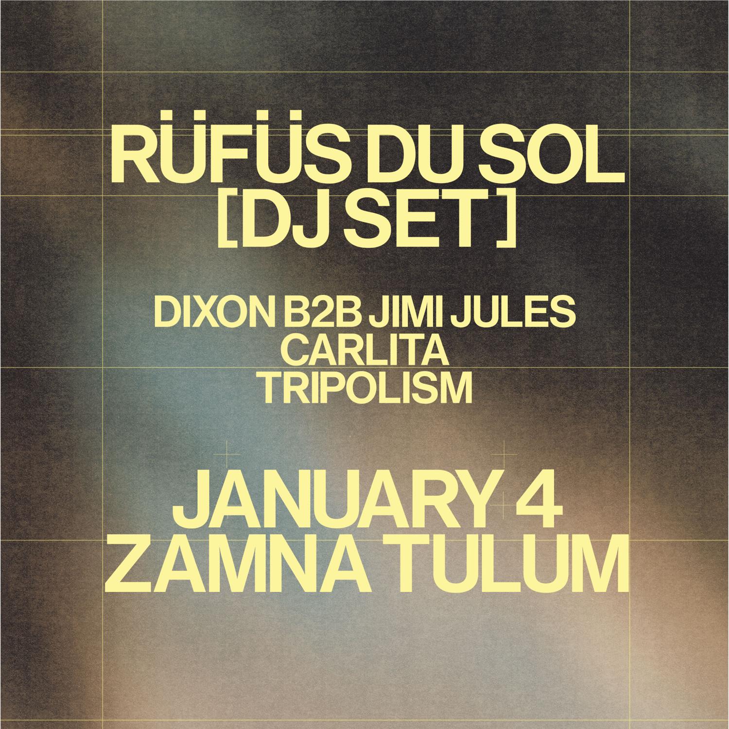 Rüfüs Du Sol Tulum – January 4Th