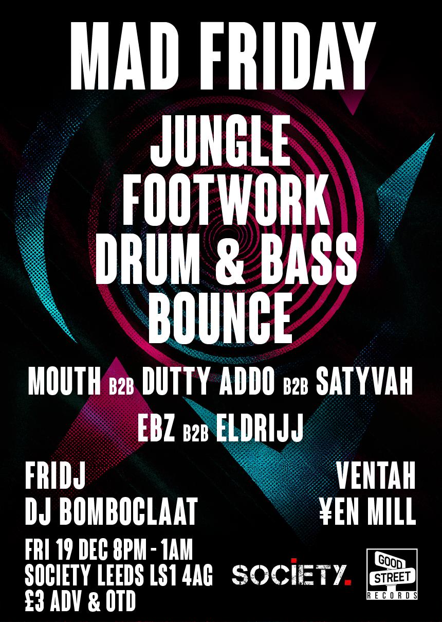 Good Street: Mad Friday - Jungle, Dnb, Footwork