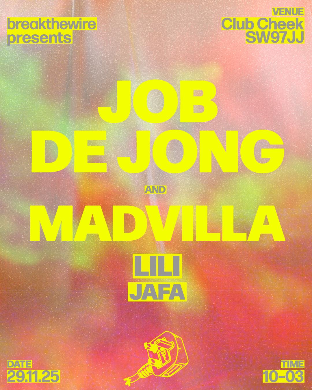 Breakthewire Presents: Job De Jong, Madvilla, Lili & Jafa