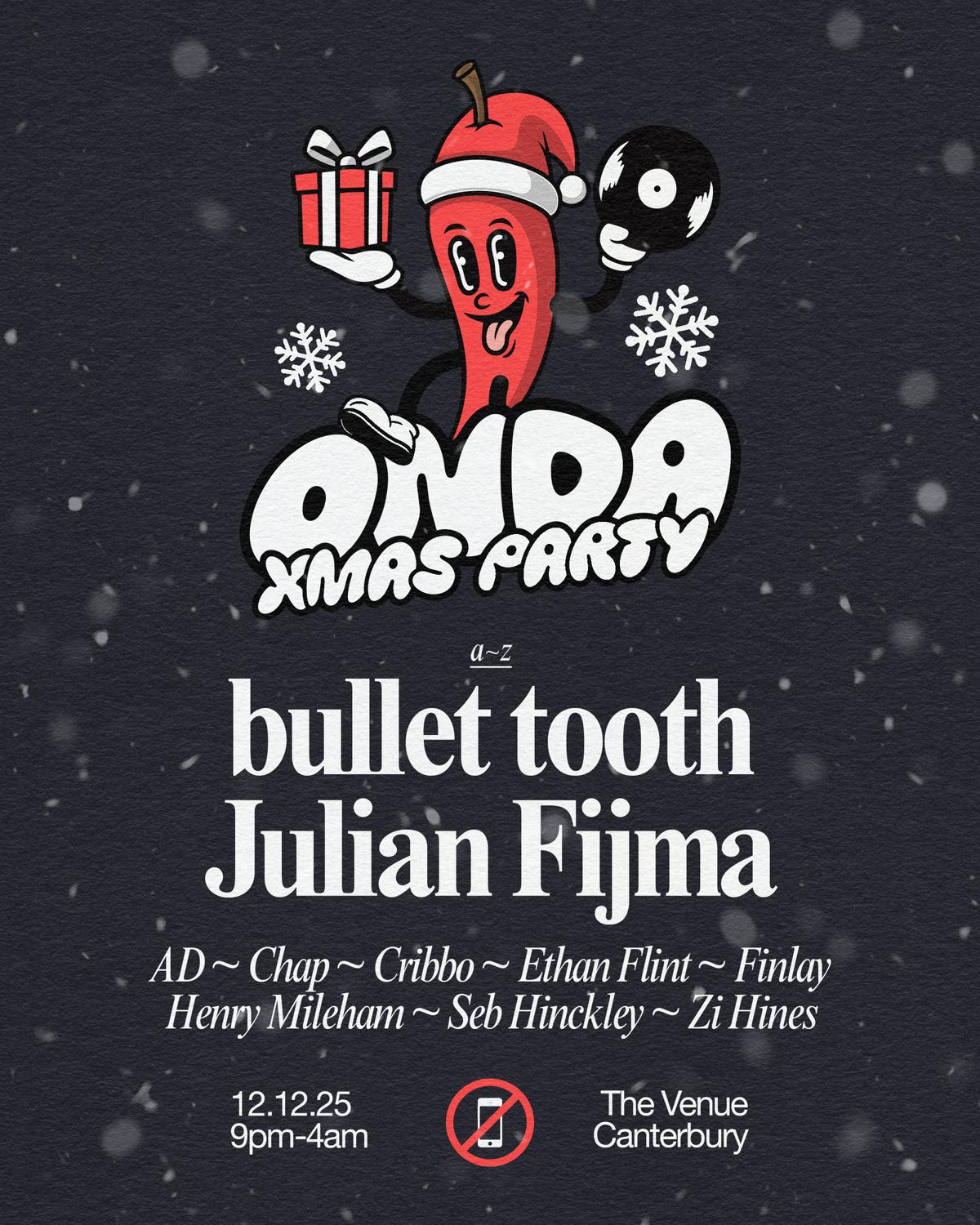 Onda Xmas Party // Bullet Tooth + Julian Fijma // Canterbury