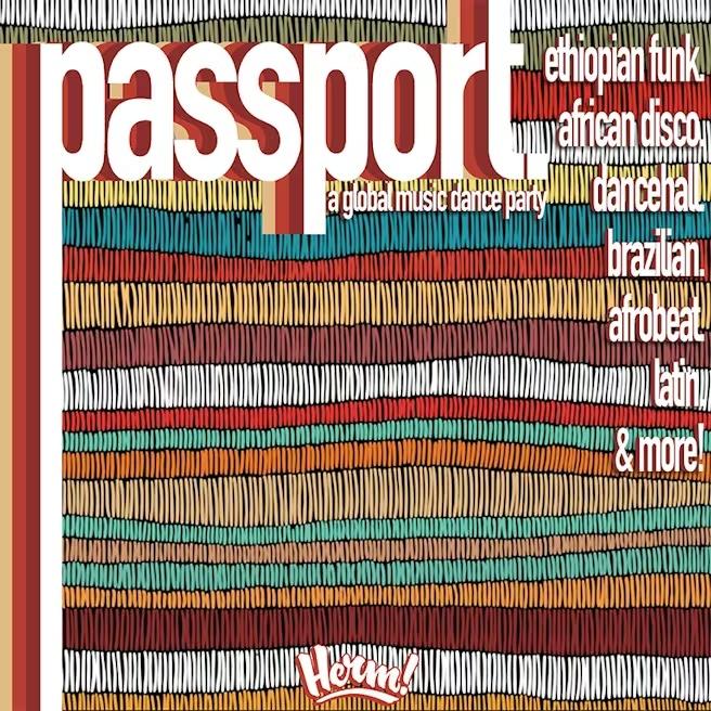 Passport: Global Music Dance Party W/ Dj Herm