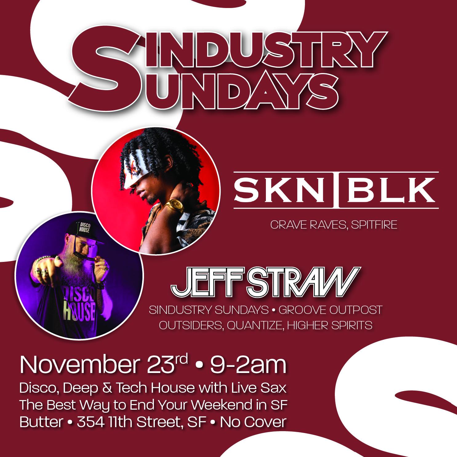 Sindustry Sundays With Jeff Straw & Skniblk