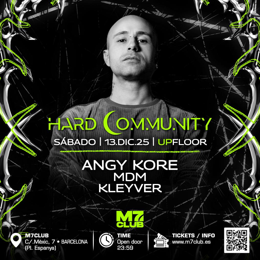 Hard Community [Angy Kore, Mdm & Kleyver]