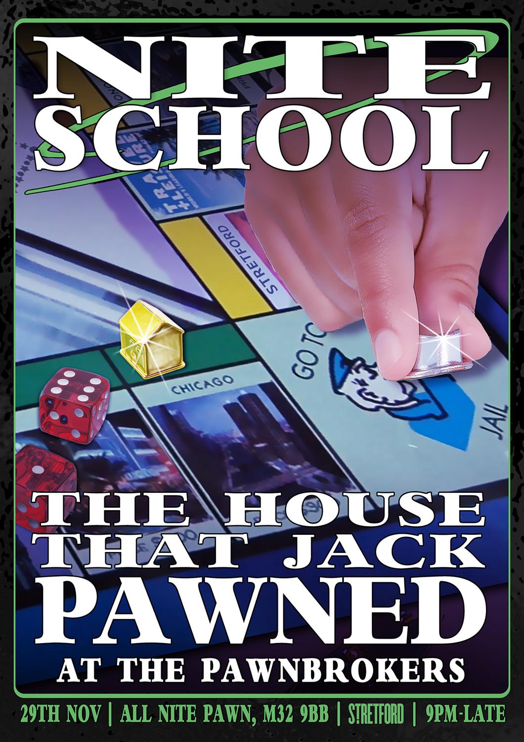 Nite School Presents: The House That Jack Pawned