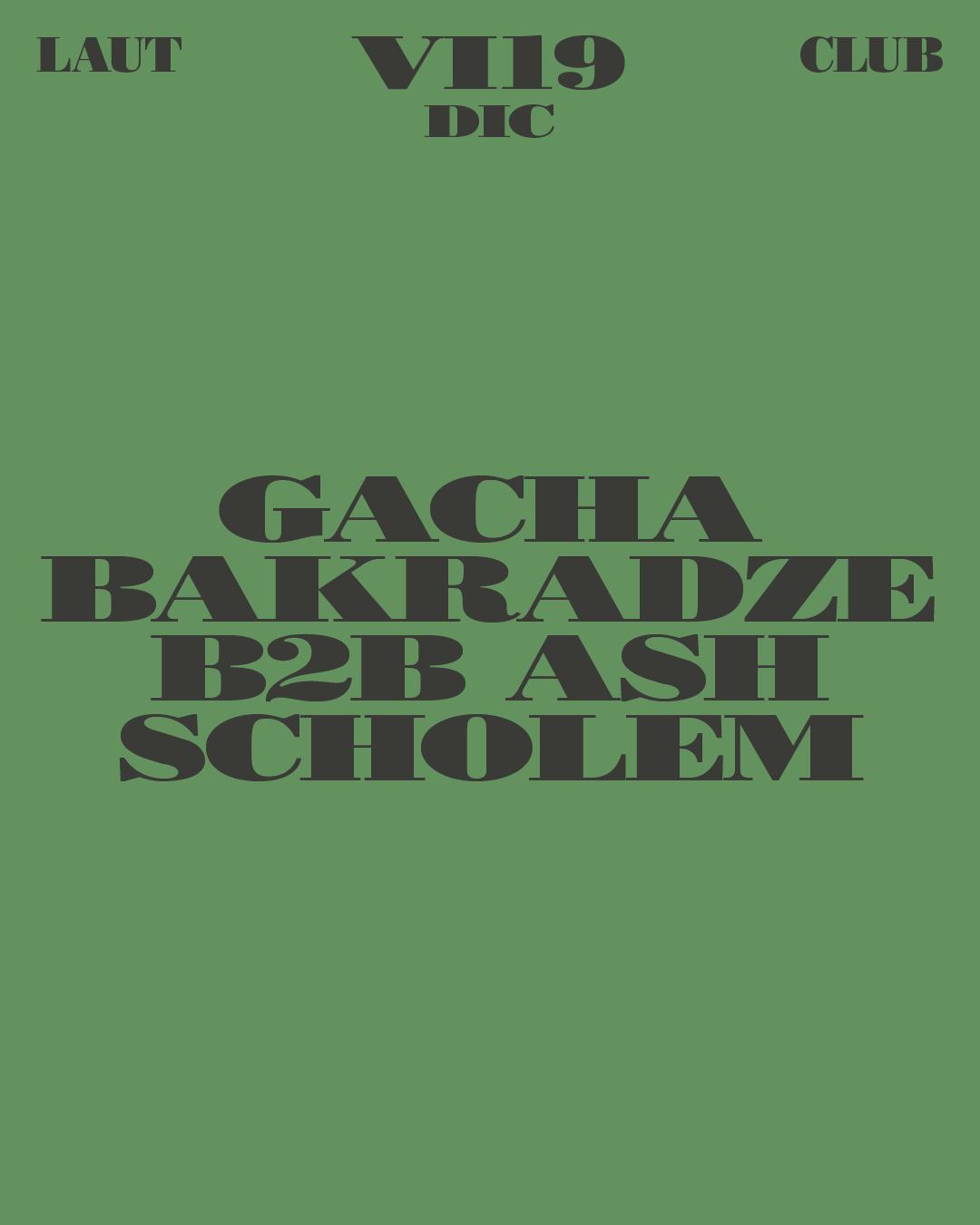 Gacha Bakradze B2B Ash Scholem