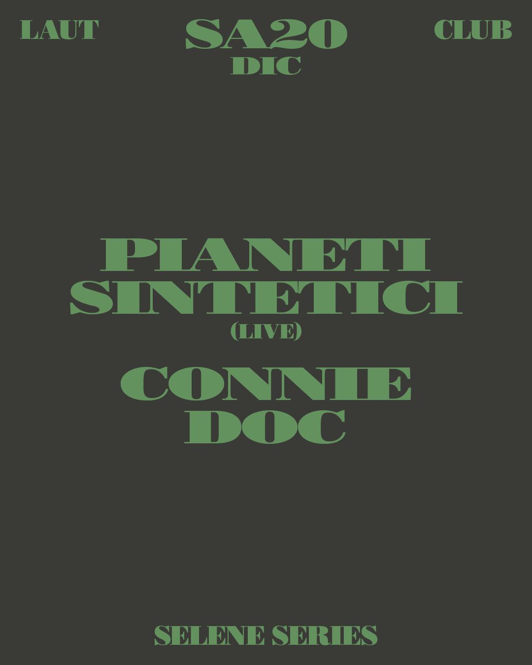 Selene Series: Pianeti Sintetici (Live) + Connie + Doc