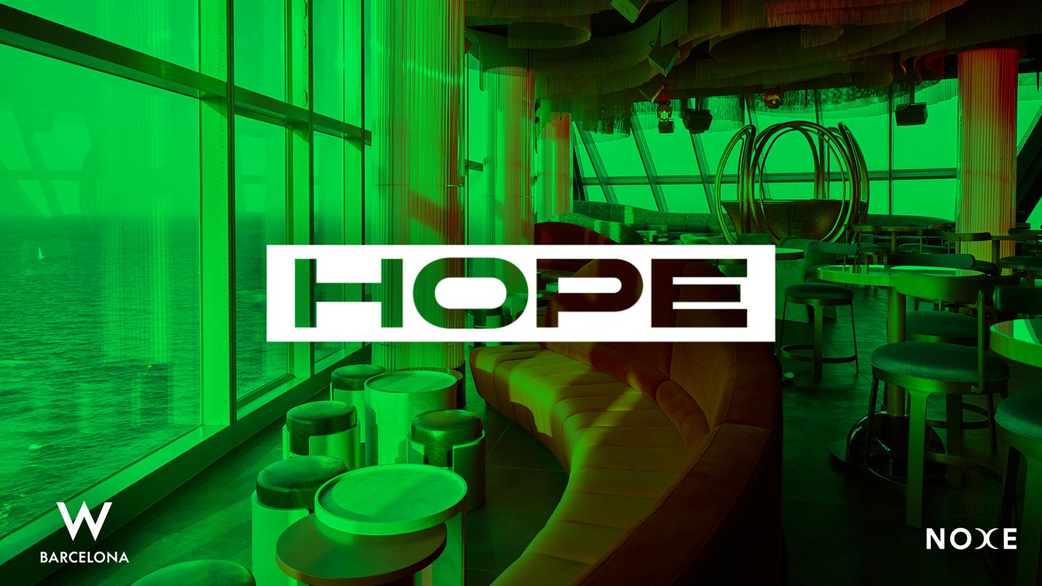 Free Guest List* Hope At Noxe (26Th Floor W Barcelona)