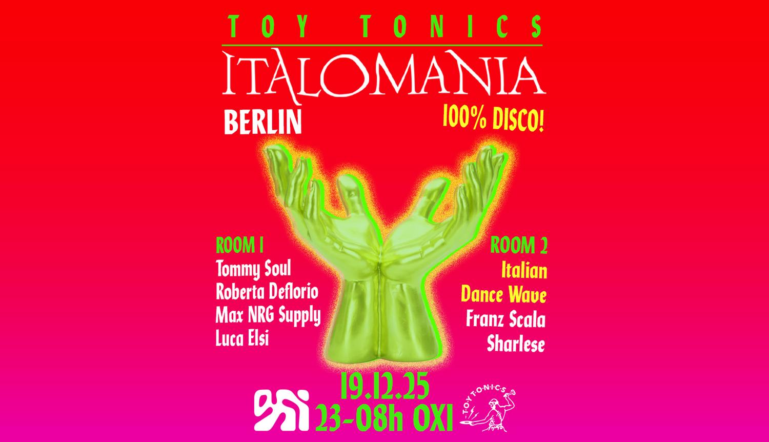 Toy Tonics Presents Italomania