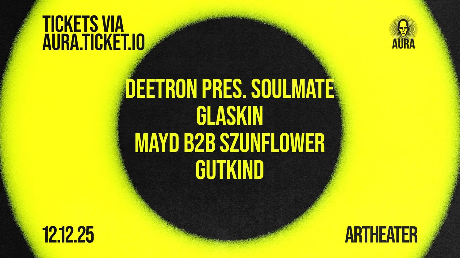 Aura With Deetron Pres. Soulmate & Glaskin