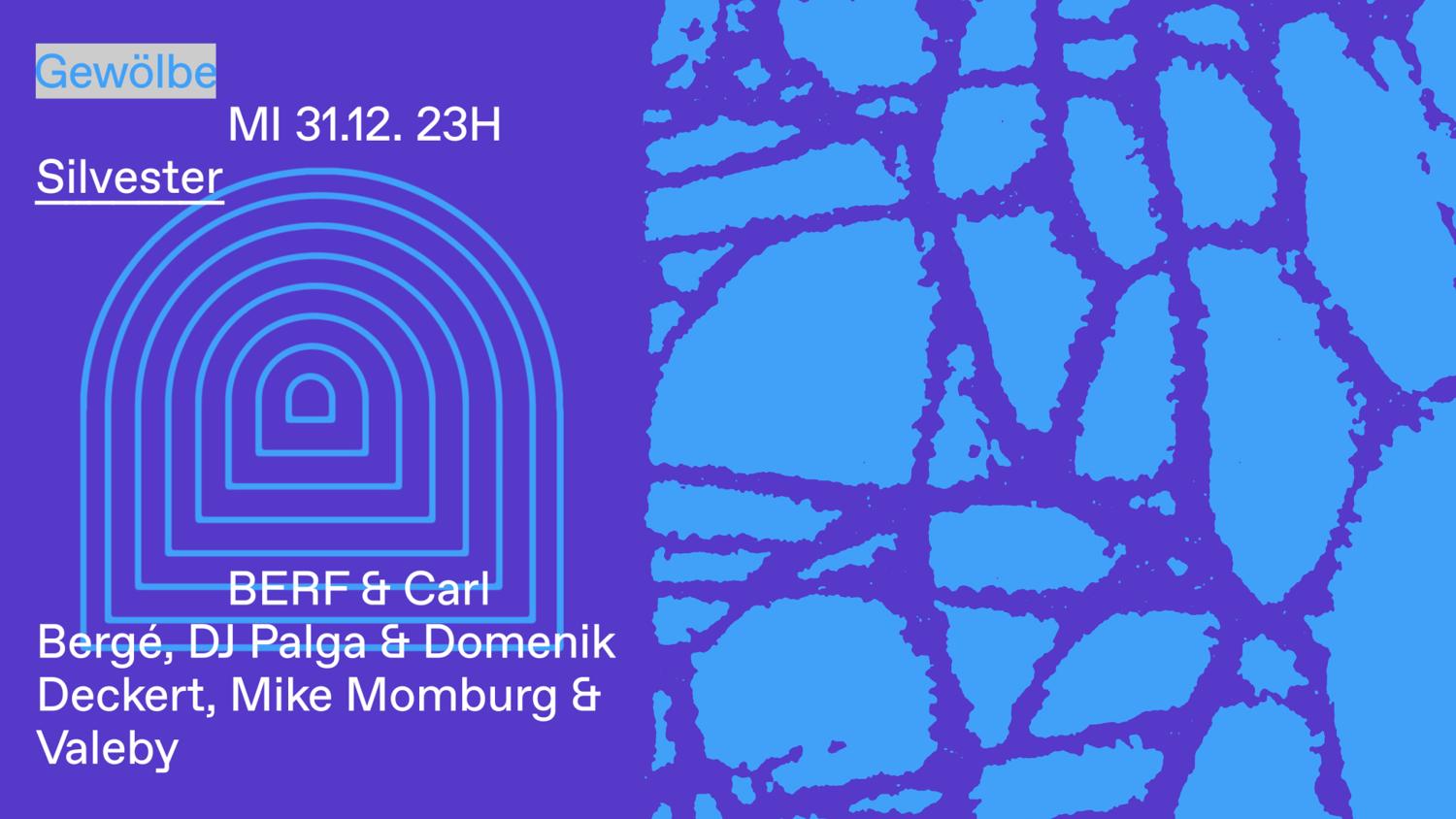 Silvester With Berf & Carl Bergé, Dj Palga & Domenik Deckert, Mike Momburg & Valeby