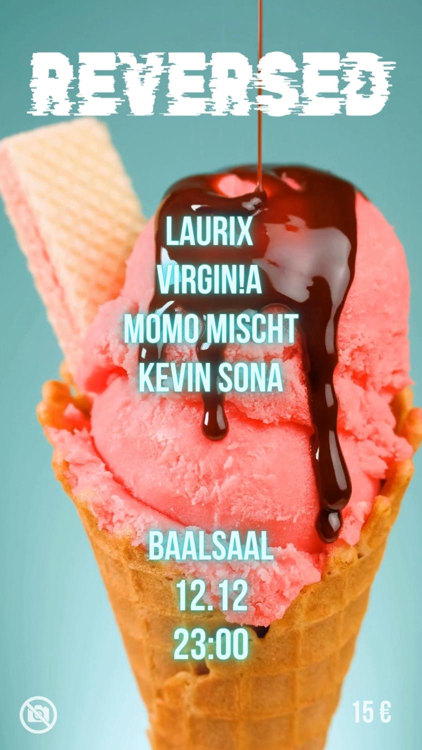 Reversed With Laurix, Virgin!A, Momo Mischt, Kevin Sona