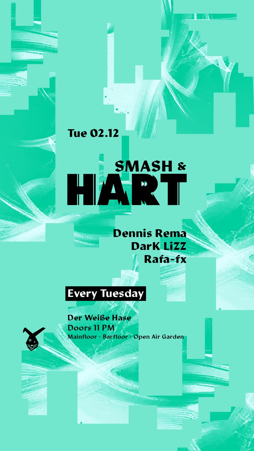 Smash & Hart ◢◤ Tuesday Rave [Free Entry Until Midnight*]