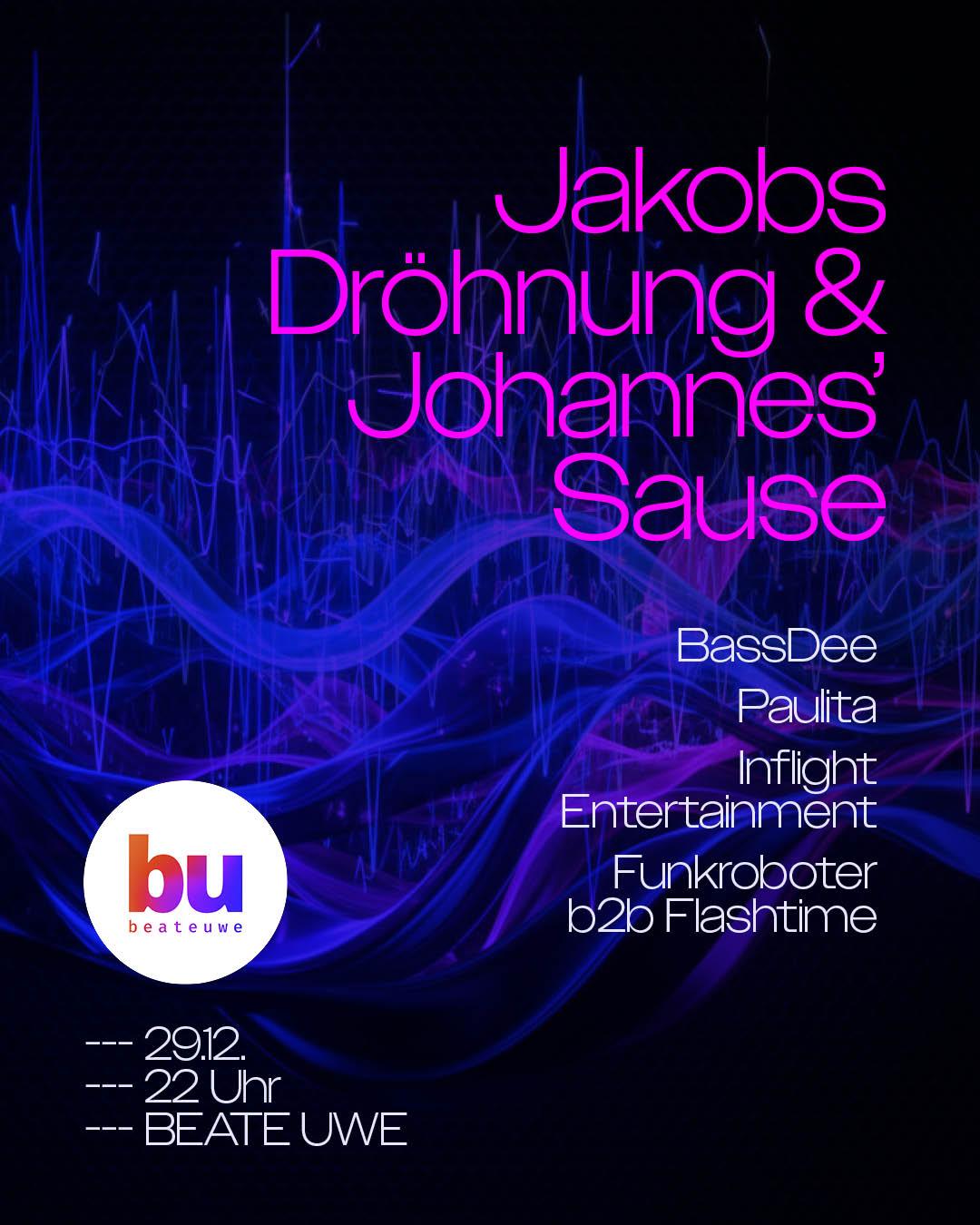 Jakobs Dröhnung & Johannes' Sause