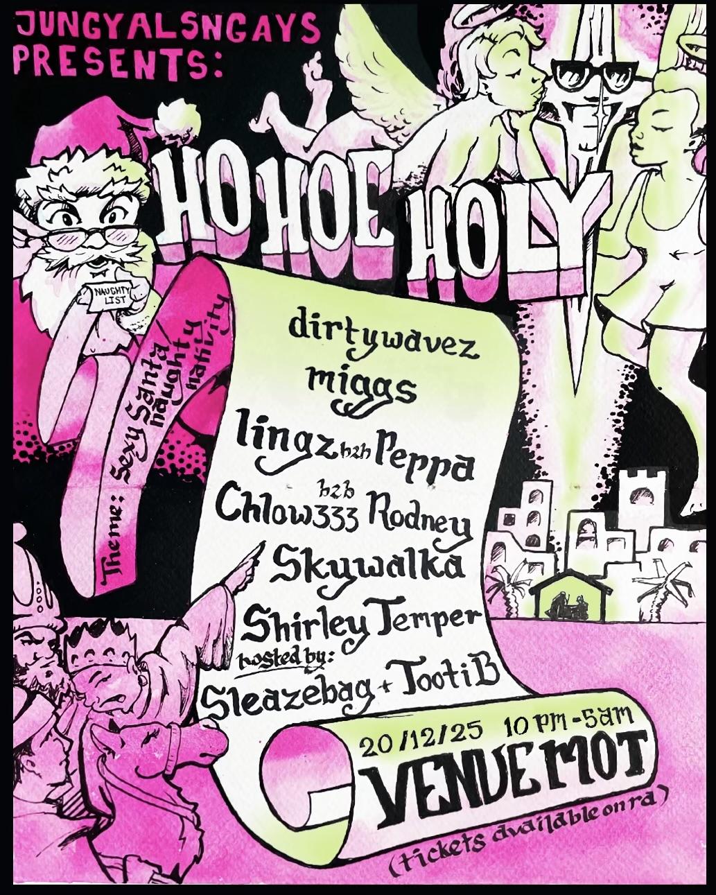 Jungyals And Gays Presents: Ho Hoe Holy