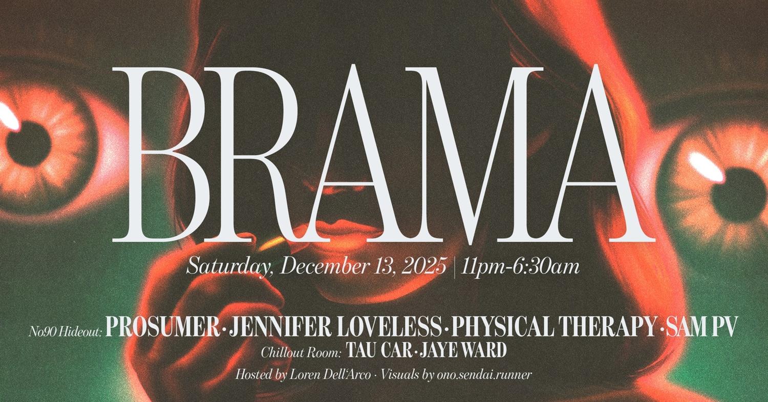 Brama 002: Prosumer, Jennifer Loveless, Physical Therapy, Sam Pv, Tau Car, Jaye Ward