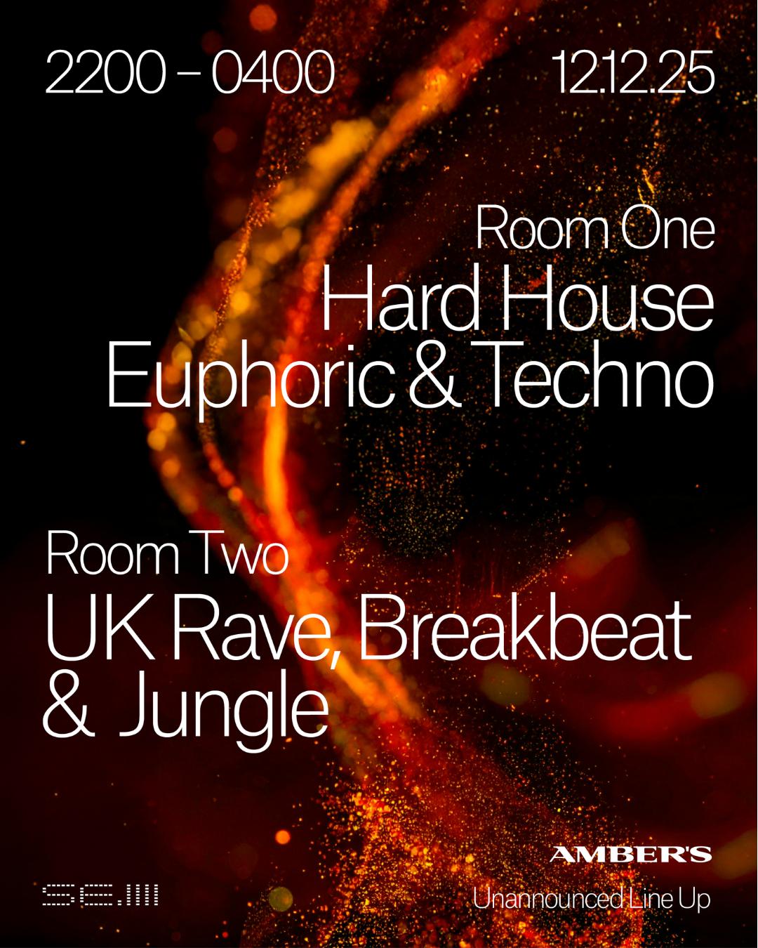 Saturdays - Hard House, Euphoric, Techno - Jungle, Breakbeat, Uk Rave