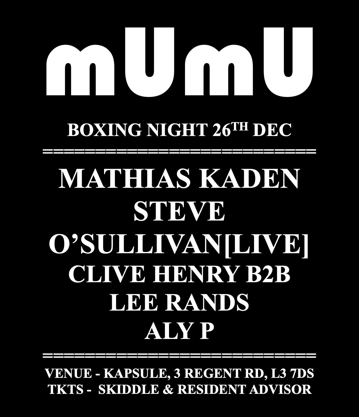 Mumu Boxing Night With Mathias Kaden, Steve O'Sullivan [Live], Clive Henry B2B Lee Rands