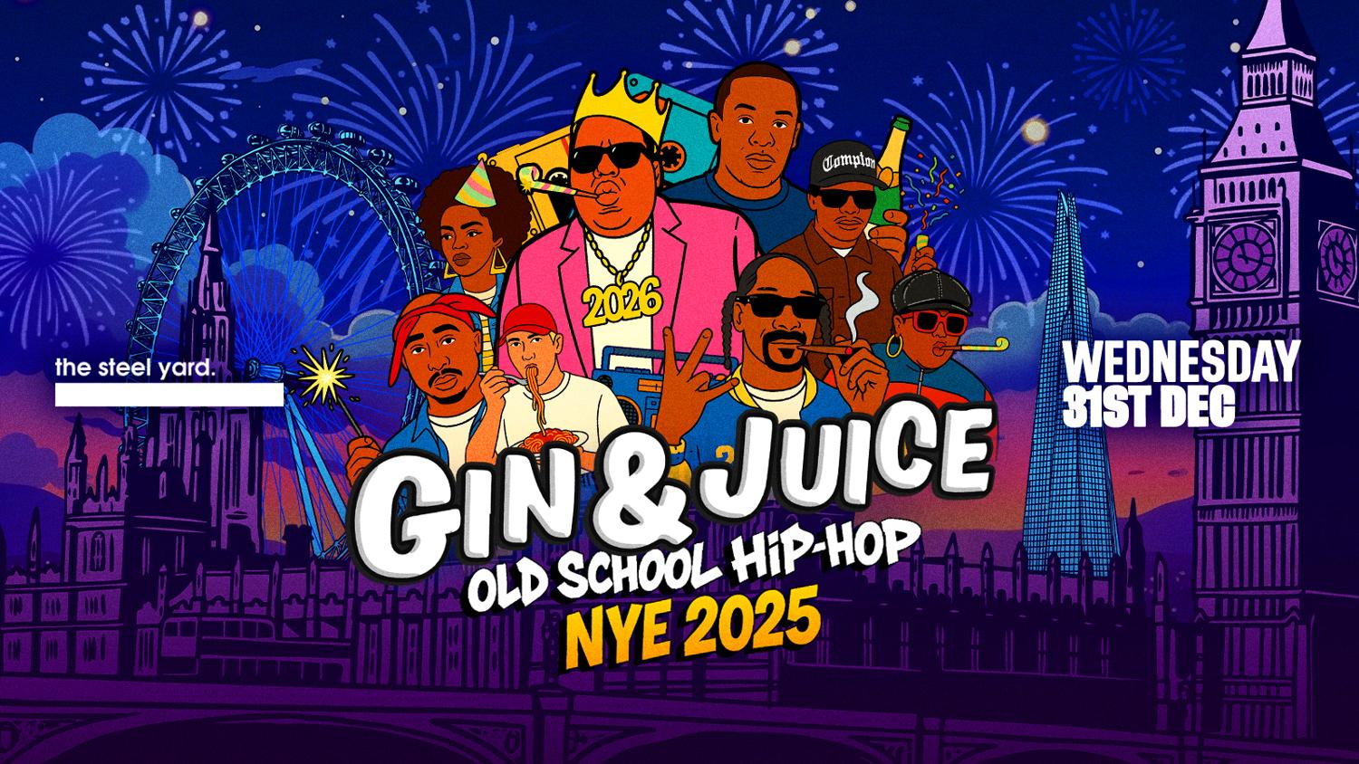 Gin & Juice - Old School Hip-Hop Nye 2025