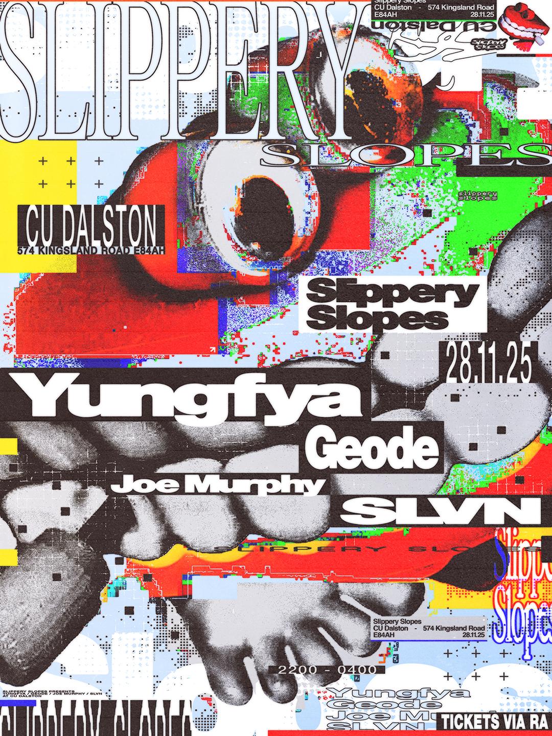 Slippery Slopes: Yungfya & Geode