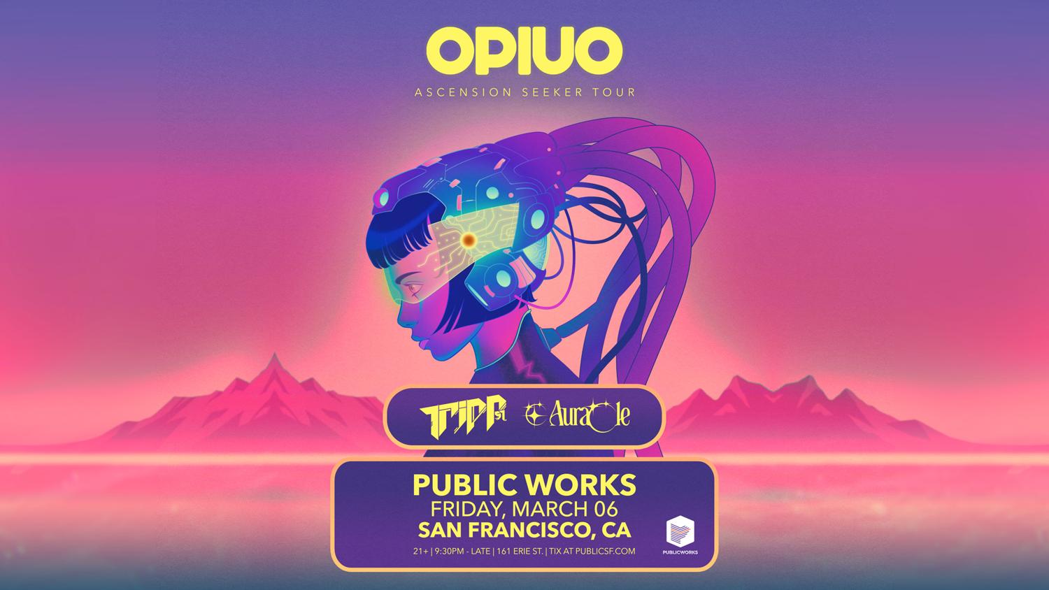 Opiuo + More Presented By Public Works